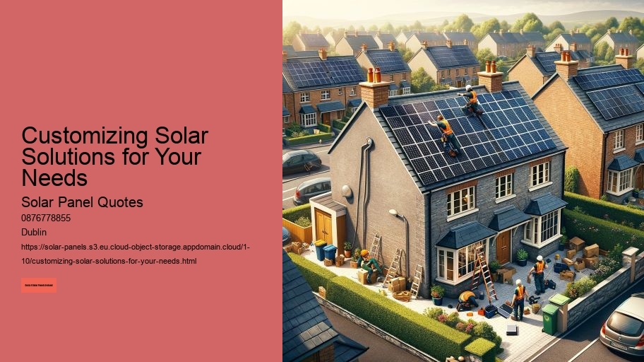 Customizing Solar Solutions for Your Needs