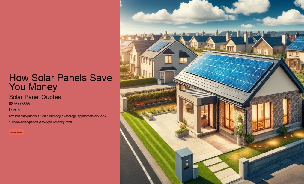 How Solar Panels Save You Money