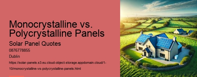 Monocrystalline vs. Polycrystalline Panels