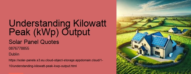 Understanding Kilowatt Peak (kWp) Output